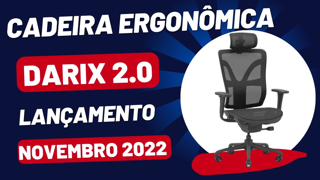 Cadeira Ergonômica Darix 2.0. Ficou ainda melhor!
