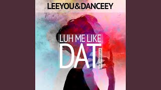 Luh Me Like Dat (feat. Margo Lala)