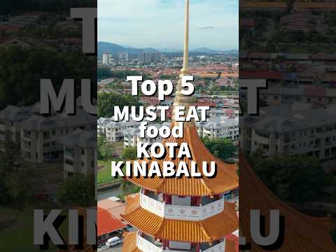 Os 5 melhores restaurantes imperdíveis em Kota Kinabalu Sabah