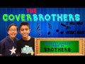 The CoverBrothers | It Will Rain (Bruno Mars Cover ...