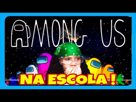 JOGANDO AMONG US NA ESCOLA NA VIDA REAL Impostor IQ 9,999,999 Among us Real Life  MARCELLA MUNIZ