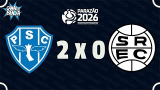 🔴 AO VIVO COM IMAGENS: PAYSANDU x SÃO RAIMUNDO | PARAZÃO 2026 | Campeonato Paraense | Canal do Benja