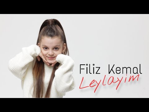 Filiz Kemal - Leylayim (Official Video)