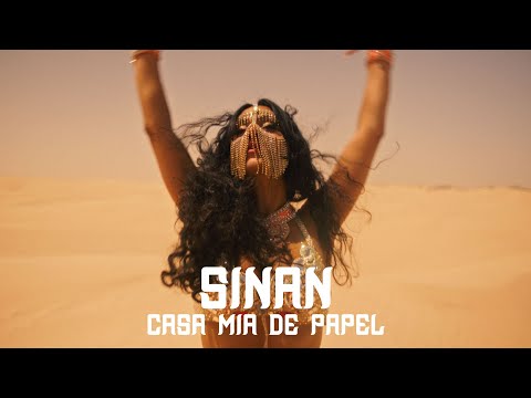 SINAN - Casa Mia De Papel (officiell video)