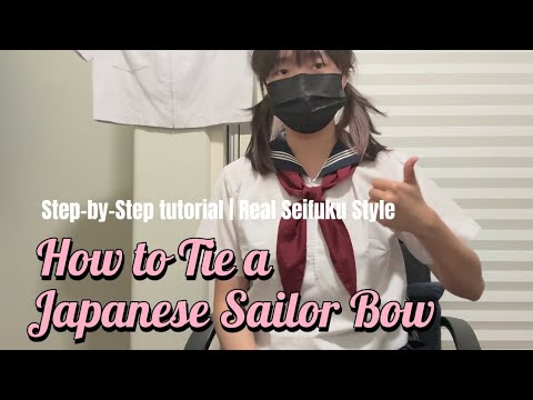 How to Tie a Japanese Sailor Uniform Bow | JK Seifuku Tutorial | Anime Wear