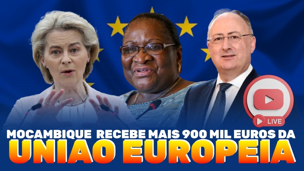 Moçambique Recebeu Mais 900 Mil Euros Da União Europeia O Que Esses Querem Afinal?