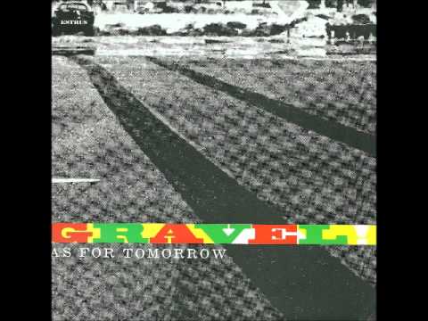 Gravel - As for tomorrow