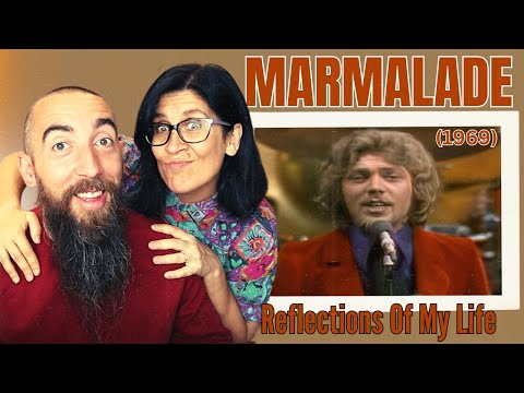 Marmalade - Reflections Of My Life (REACTION) with my wife