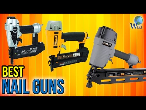 10 Best Nail Guns 2017