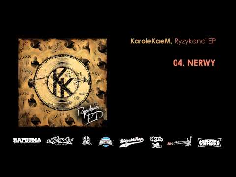 KaroleKaeM - 04. Nerwy (Ryzykanci EP)