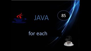 85.- Curso Java- Ciclo for each (Bucle for mejorado).