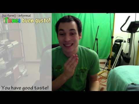How to say "You have good taste!" in Spanish (Día 133)