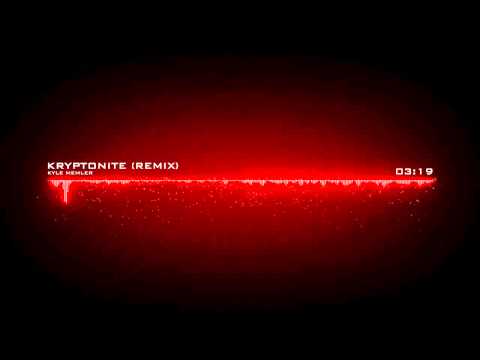 3 Doors Down - Kryptonite (Kyle Memler remix)