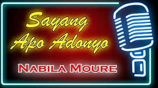 Download lagu Sayang Apo Adonyo Nabila Moure... mp3