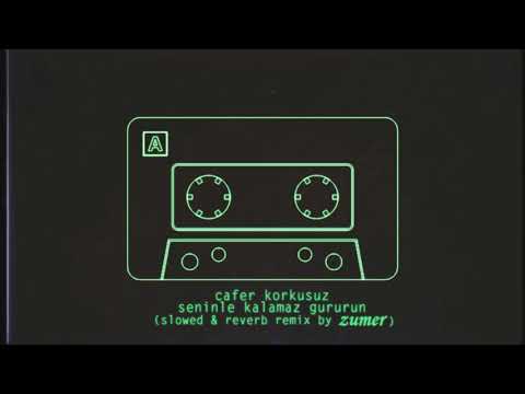 Seninle Kalamaz Gururun - Cafer Korkusuz (by Zumer) (Slowed N Reverb) #slowed