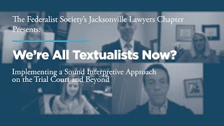 Click to play: We’re All Textualists Now?  Implementing a Sound Interpretive Approach on the Trial Court and Beyond