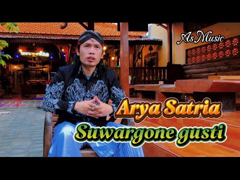 ARYA SATRIA - SUWARGONE GUSTI