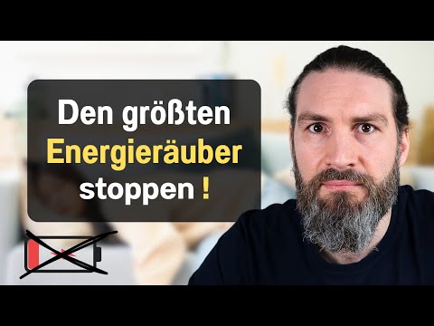 DAS raubt dir fast alle Energie! (erschreckend)