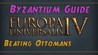 Europa Universalis 4 Byzantium Guide - How to beat the Ottomans