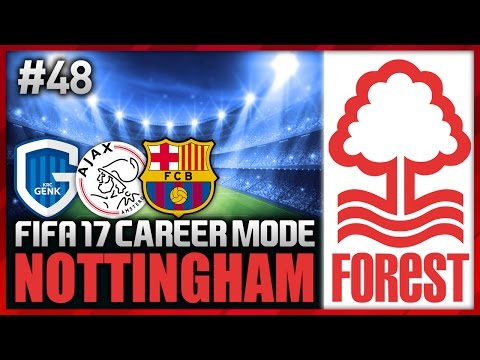 CHAMPIONS LEAGUE!!! NOTTINGHAM FOREST CAREER MODE #48 (FIFA 17)