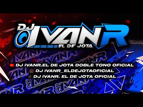 Mix Dembow ❌ El Alfa El Jefe 🔥 Car Audio 🔊 Doble Tono 🔥 Dj IvanR. El De Jota Oficial 🔥🔊