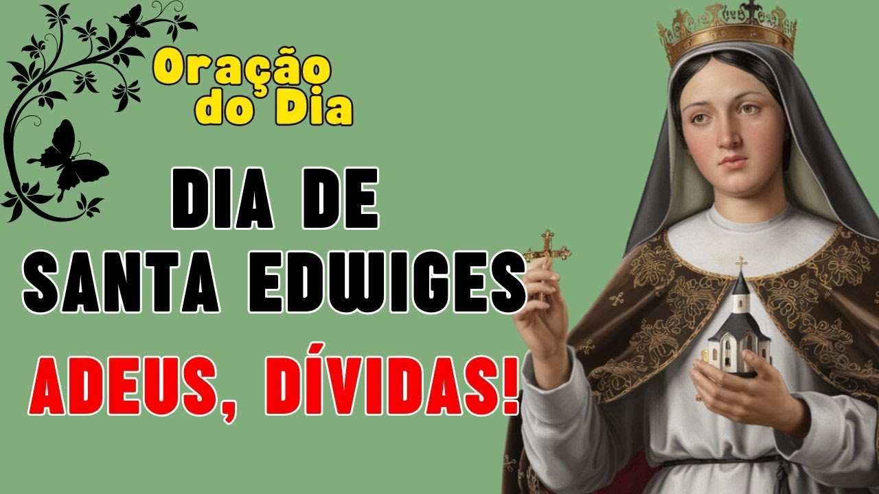 A Oração de Santa Edwiges Para Acabar com as Dívidas e  Atrair Abundância Sem Limites! 🙏