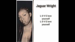 Jaguar wright - self love | ( lyrics)