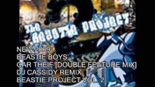 NEW 2009 BEASTIE BOYS- CAR THIEF [DOUBLE FEATURE MIX]