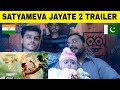 Satyameva Jayate 2 (OFFICIAL TRAILER) John Abraham, Divya Khosla Kumar By Pakistani Reaction