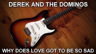 Why Does Love Got To Be So Sad - Backing/Jam Track - Derek And The Dominos (Eric Clapton)