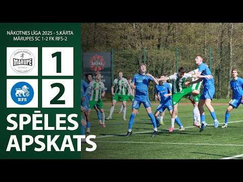 Mārupes SC 1-2 FC RFS-2 | Nākotnes Līga 2025