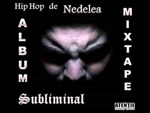 Subliminal   Nascut in Romania(Album MIXTAPE Hip Hop de Nedelea)