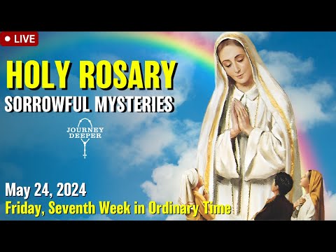 🔴 Rosary Friday Sorrowful Mysteries of the Rosary May 24, 2024 Praying together
