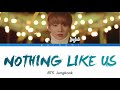 日本語訳 Nothing Like Us Cover Jungkook BTS