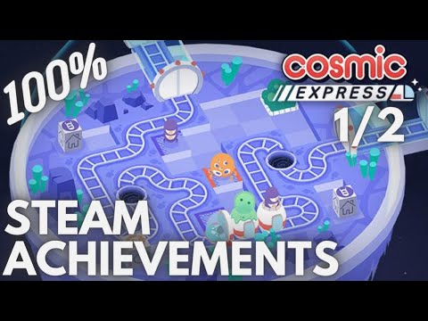 [STEAM] 100% Achievement Gameplay: Cosmic Express [Part 1] [SOLUTIONS]