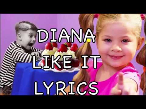 Diana - LIKE IT Lyrics -Kids Songs