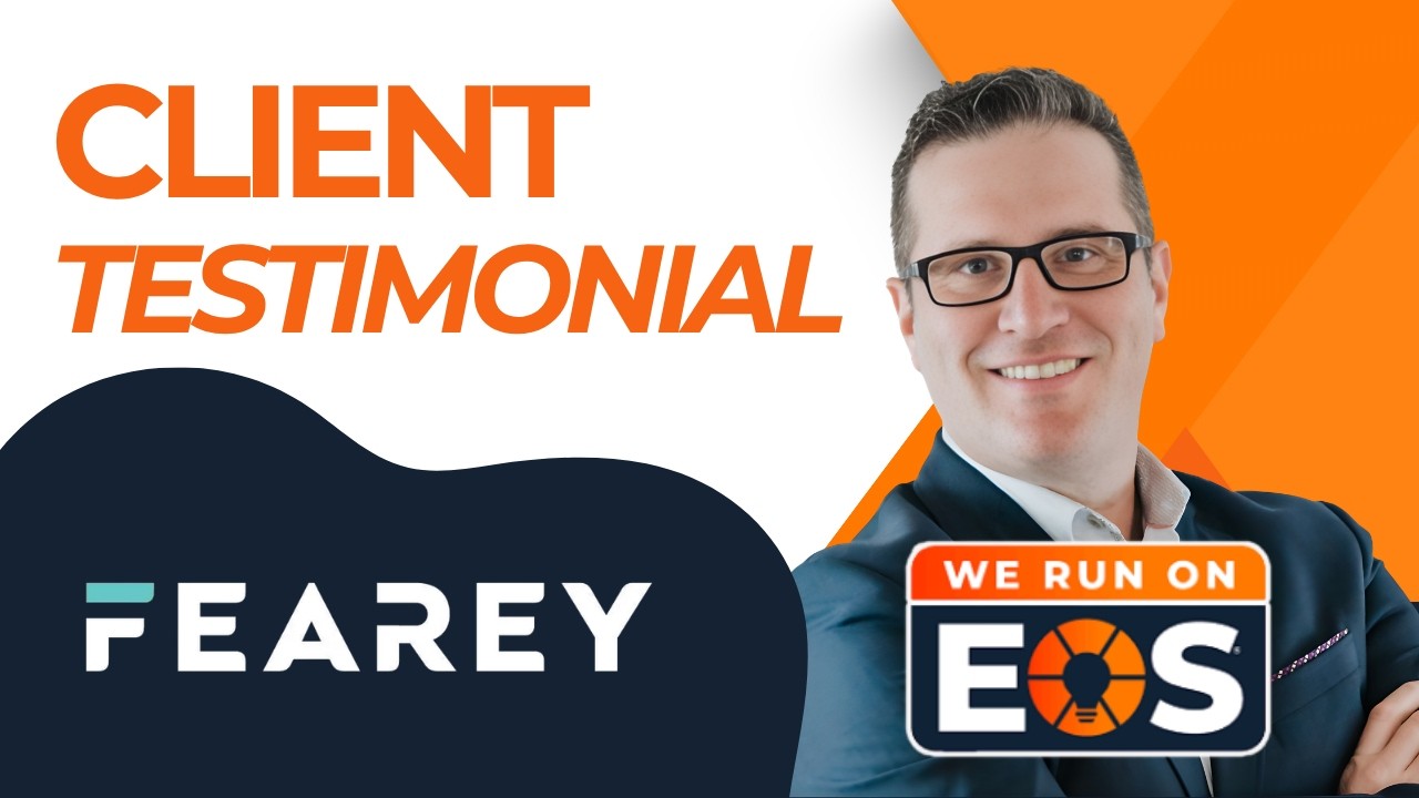 Client Testimonial- Fearey