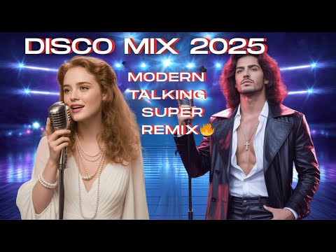 Modern Talking – Forever in the Rhythm | Disco Mix 2025 🔥 Super Remix | Best Euro Disco Dance Music