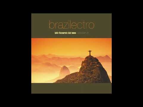 V.A. / Brazilectro - Latin Flavoured Club Tunes Session 5 (CD 2)