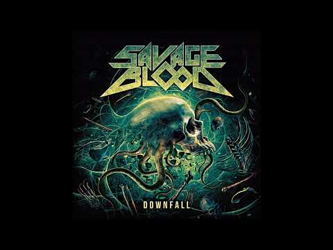 2020 - SAVAGE BLOOD - Downfall  (Full Album)
