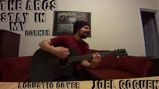 Stay In My Corner (The Arcs) acoustic cover by Joel Goguen