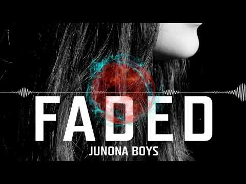 Junona Boys - Faded
