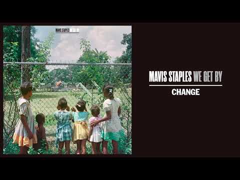 Mavis Staples - "Change" (Full Album Stream)
