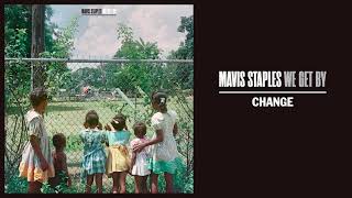 Mavis Staples - &quot;Change&quot;