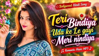 Download lagu Teri Bindiya Uda Ke Le Gayi Meri Nindiya ❤️ | Bollywood Hindi Romantic Song | Music MP3 mp3