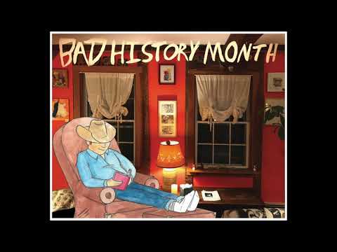 Bad History Month - 