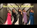 Aaj Sajeya X Kudmayi Mashup Dance Cover Sangeet Choreography