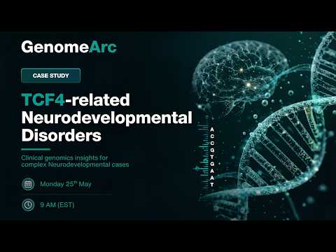 Case 03: TCF4 #Gene Variant and Expanding Phenotypes: Neurodevelopmental, Speech Delay, Hyperactive