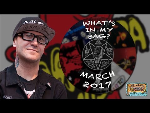 What's In My Bag? March 2017 | THAT'S NOT METAL