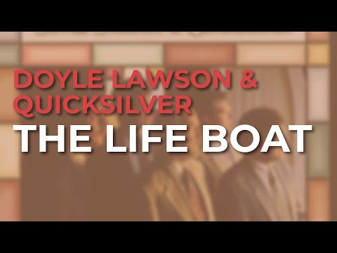 Doyle Lawson & Quicksilver - The Life Boat (Official Audio)